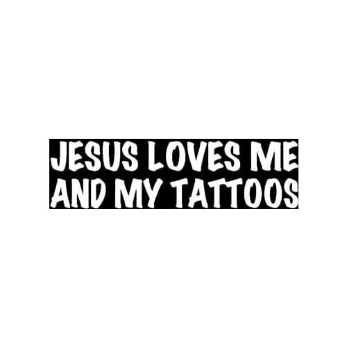 12.7CM*3.5CM JESUS LOVES ME AND MY TATTOOS Vinyl Car Motorcycle Originality Stickers Decals Black/Silver C13-00078
