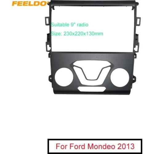 FEELDO Car 2DIN Audio Fascia Frame Adapter For Ford Mondeo 9" Big Screen DVD Player Dash Fitting Panel Frame Kit
