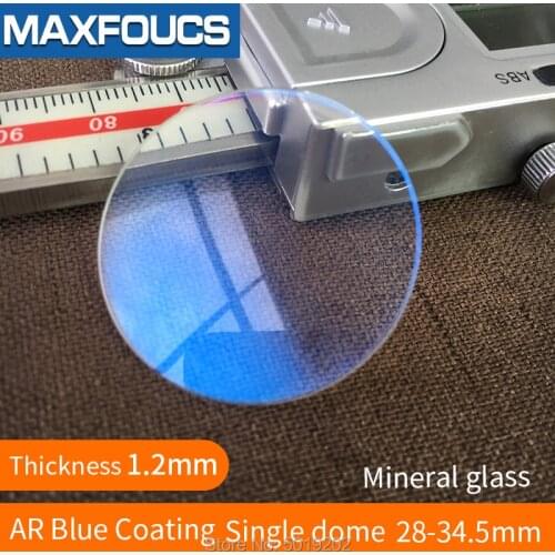 Watch glass mineral glass AR Blue Coating Single dome thickness 1.2mm diameter 28 mm to 34.5 mm
