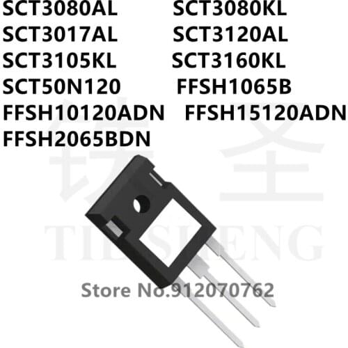 10PCS SCT3080AL SCT3080KL SCT3017AL SCT3120AL SCT3105KL SCT3160KL SCT50N120 FFSH1065B FFSH10120ADN FFSH15120ADN FFSH2065BDN