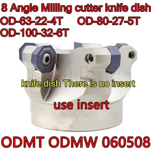 OD-63-22-4T 80-27-5T 100-32-6T OD 8 Angle Milling cutter knife dish insert ODMT060508
