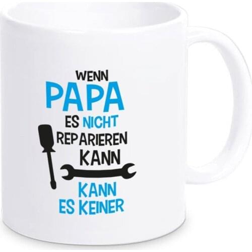 Mug "If Dad Can't Fix It...", Coffee Mug, Gift Creative Tea Cup, Birthday, Christmas Ceramic Cup Fathers Day G