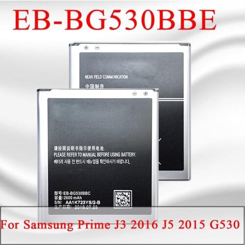 Battery EB-BG530BBE EB-BG531BBE for Samsung Grand Prime G2 Core J260 J3 2016 J5 2015 G531 J2 Prime G532 G530 J2 Pro Batteria