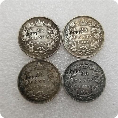 1875,1880,1889,1893 Canada 25 Cents COPY COINS