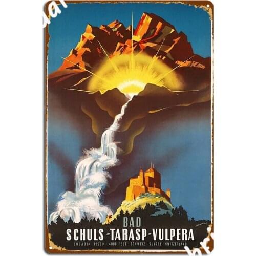 Schuls Tarasp Vulpera Bad Engadin Schweiz Metal Sign Pub Garage Vintage Cinema Garage Plaques Tin Sign Posters