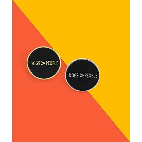 Custom Banner Slogan Enamel Pins Dogs & People Brooch Lapel Badge Denim Bag Dark Punk Jewelry Gift For Kids Friends