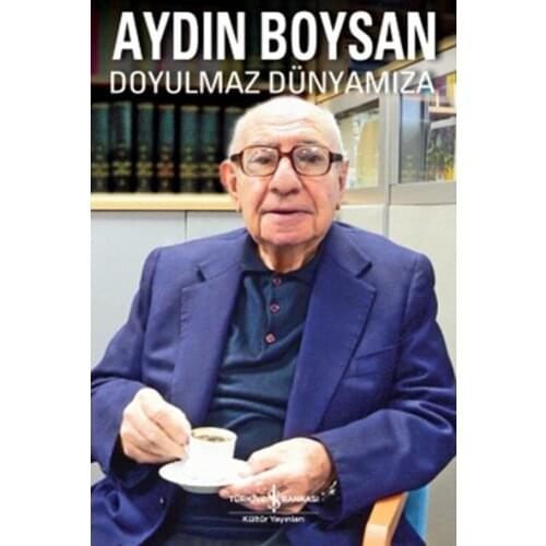 Doyulmaz Dünyamıza Enlightened Boysan Business Bank Culture Publications Turkish Literature