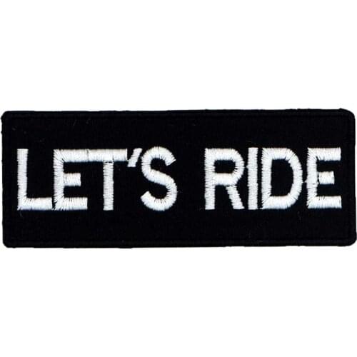 LETS RIDE Embroidered Applique Sewing Label punk biker Patches Clothes Stickers Apparel Accessories Badge