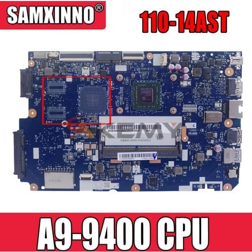 110-14AST motherboard for Lenovo 110-14AST motherboard with cpu A9-9400 on board NM-B102 works perfectly good condition