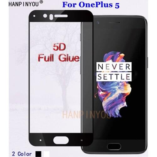 For OnePlus5 5D Full Glue Full Coverage Tempered Glass 9H Premium Screen Protector Film For OnePlus 5 A5000 One Plus 1+ 5 5.5"