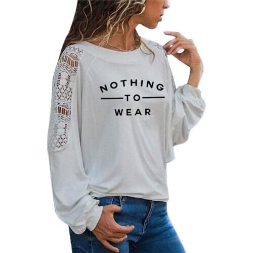 NOTHING TO WEAR SLOGAN Letters Print Women Loose Lace T shirt Funny Cotton Casual Shirt For Lady Plus Size Top Tee