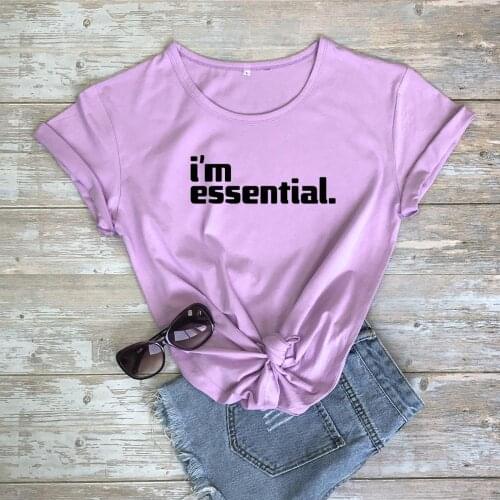 I'm essential cute T-Shirt 100% Cotton Aesthetic unisex women grunge camisetas casual quote graphic Fashion funny tshirt top tee