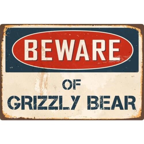 StickerPirate Beware of Grizzly Bear 8 x 12 Vintage Aluminum Retro Metal Sign VS197