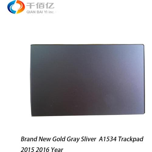 Brand New Gold Gray Sliver A1534 Trackpad for Macbook Retina 12' 2015 2016