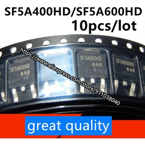10pcs/lot New spot SF5A600HD SF5A400HD LCD power supply patch tube TO-252