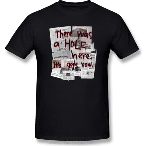 Silent Hill T Shirt There Was A HOLE Here It S Gone Now T-Shirt Summer Cotton Graphic Tee Shirt Short-Sleeve Men Tshirt