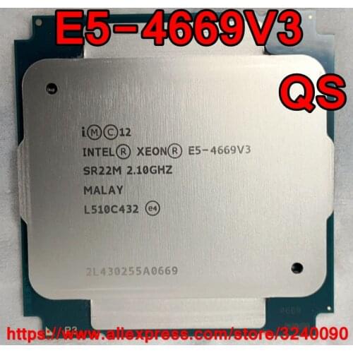 Intel Xeon CPU E5-4669V3 QS version 2.10GHz 18-Cores 45M LGA2011-3 E5-4669 V3 processor E5 4669V3 free shipping 4669 V3
