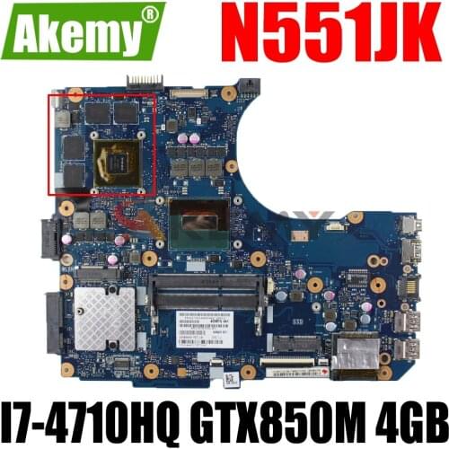 AKEMY N551JK Laptop Motherboard For ASUS ROG G551JK N551JQ N551JB N551J G551J Original Motherboard I7-4710HQ GTX850M 4GB