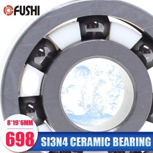 698 Full Ceramic Bearing ( 1 PC ) 8*19*6 mm Si3N4 Material 698CE All Silicon Nitride Ceramic 619/8 Ball Bearings