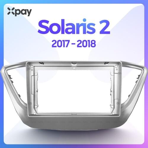 XPAY 9-inch 2din car radio dashboard For Hyundai Solaris 2 2017-2018 Gps stereo panel for mounting car panel dual Din DVD frame