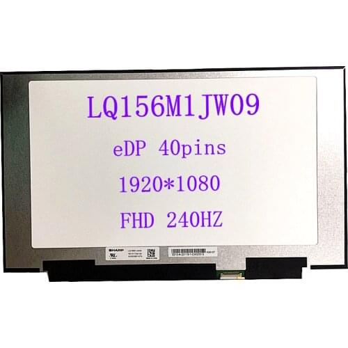 15.6" LQ156M1JW09 Laptop LCD Screen For MSI GS65 Series NE156FHM-NZ1 LQ156M1JW03 E-sports game screen 240HZ 1920*1080 40PIN