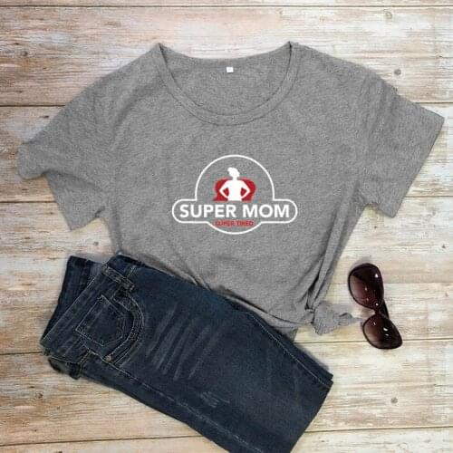 Colored Super Mom super tired T-Shirt funny 100% Cotton graphic grunge Fashion momlife women unisex quote casual tshirt top tee