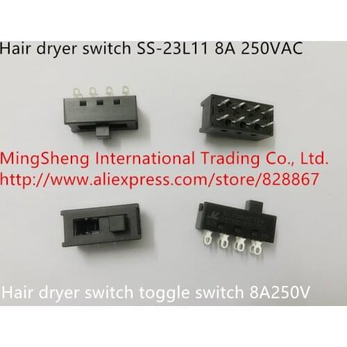 Original new 100% hair dryer switch toggle switch hair dryer switch SS-23L11 8A 250VAC