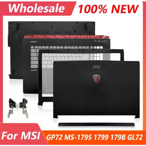 New Black For MSI GP72 GL72 GL72M MS-1795 MS-1799 Series Laptop LCD Back Cover/Front Beze/Hinges/Palmrest/Bottom Case Top Cover