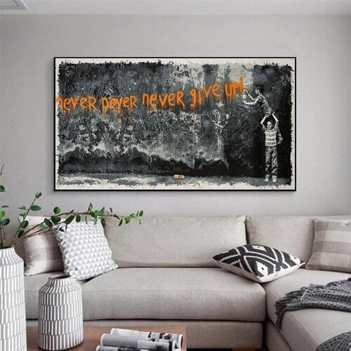 Graffiti Never Give Up Street Art Canvas Print Painting Encouraging Slogan Wall Picture Office Living Home Decoration Poster