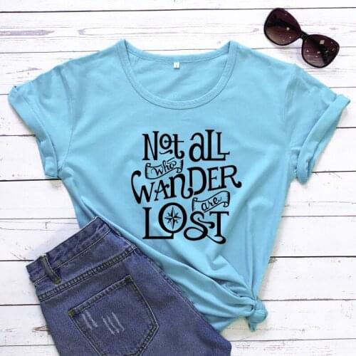 Not All Who Wander Are Lost T-shirt Aesthetic Hiking Wilderness Tshirt Casual Women Graphic Stay Wild Top Tee Shirt Camiseta