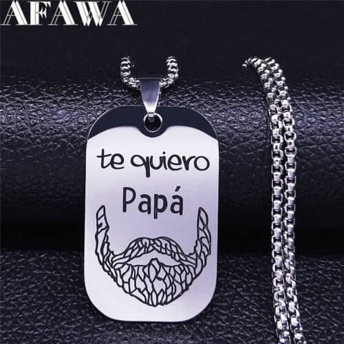 Te Quiero Papa Stainless Steel Chain Necklace for Men Silver Color Pendant Necklace Jewelry collares mujer Fathers Day N871S01