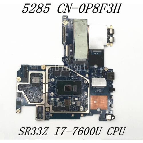 For Dell 5285 Laptop Motherboard With SR33Z I7-7600U CPU CN-0P8F3H 0P8F3H P8F3H 100% full Working well