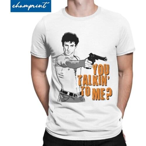 You Talkin' To Me T Shirt Mens Pure Cotton Casual T-Shirts Taxi Driver Robert De Niro Movie Tee Shirt Printing Clothing