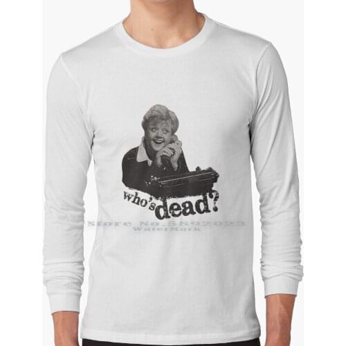 Murder She Wrote-Fletcher Long Sleeve T Shirt 100% Pure Cotton Big Size Murder She Wrote Killer Police Investigation Fletcher