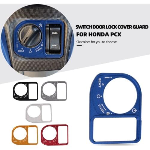For Honda PCX150 PCX125 2015-2019 Motorcycle PCX 150 125 Switch Electric Door Button Lock Cover Protector Switch Door Lock Cover