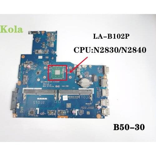 ZIWB0/B1/E0 LA-B102P Motherboard for Lenovo B50-30 laptop motherboard With CPU: N2830 N2840 DDR3 100% fully tested