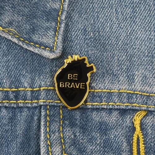 2019 Fashion Organ Heart Enamel Pins BE BRAVE Badges Custom Brooches Pastel Punk Black Heart Encouraging shirt Jewelry trinket