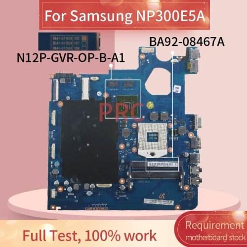 BA92-08467A For Samsung NP300E5A Notebook Mainboard BA41-01763A N12P-GVR-OP-B-A1 HM65 DDR3 Laptop motherboard