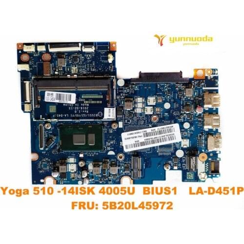 Original for Lenovo Yoga 510 -14ISK laptop motherboard Yoga 510 -14ISK 4005U BIUS1 LA-D451P FRU 5B20L45972 tested good free