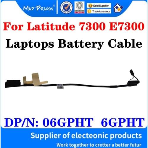 New original Battery Wire Line For Dell Latitude 7300 E7300 EDC30 Laptops Battery Cable DC02003AX00 DP/N: 06GPHT 6GPHT 06GPHT
