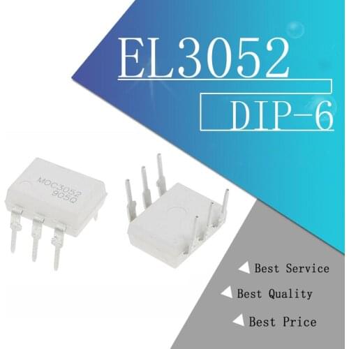 10PCS EL3052 DIP6 MOC3052 Triode and SCR output optocoupler 600PBV 5000Vrms to +100 Op -55 Temp New Original