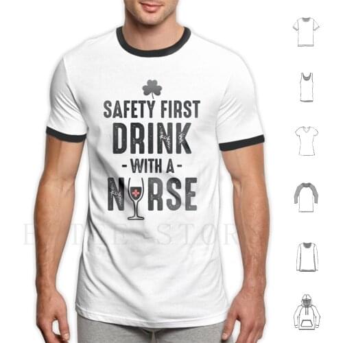 Drink With A Nurse T Shirt Diy Big Size 100% Cotton Adult Funny Drinking Drinking Humor Drunk Funny Irish Humorous Im Irish
