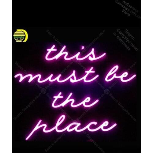 Neon Sign for This must be the place Display Decoracion Express ship Beer Neon Bulbs Decorative Neon Signs For Home Beer Bar Pub