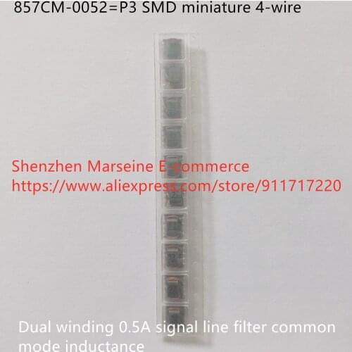 Original New 100% 857CM-0052=P3 SMD miniature 4-wire dual winding 0.5A signal line filter common mode inductance
