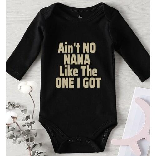 Romper for Babies Newborn Girl Outfit Ain't No NANA Like The One I Got Letter Print Baby Clothes Boy Outfit Clothing