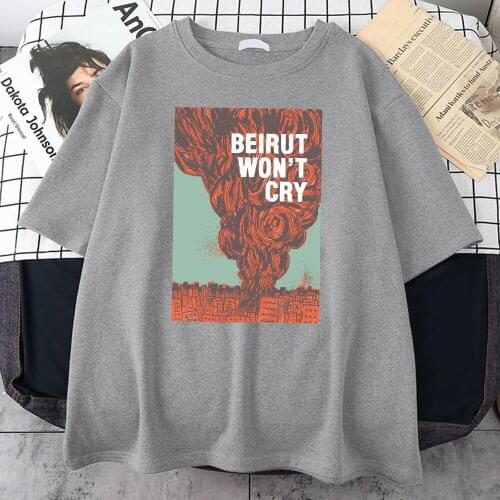 Beirut Won'T Cry Print Men T-Shirt Style Crewneck T-Shirts Fashion Breathable Tshirt Simplicity High Quality Male Tees Shirt