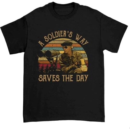 A Soldiers Way Saves The Day Vintage Tshirt Mark Rumsfield Ray Peterson Gift Idea Fans Lover Tee ShirtHoodieTank Top