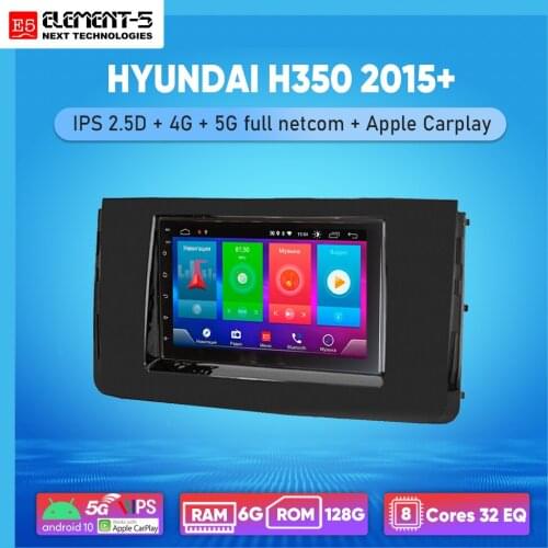 ELEMENT-5 7" 6G+128G Android 10 4G 5G NET WIFI RDS DSP Car Radio For HYUNDAI H350 2015+, Navigation GPS HiFi