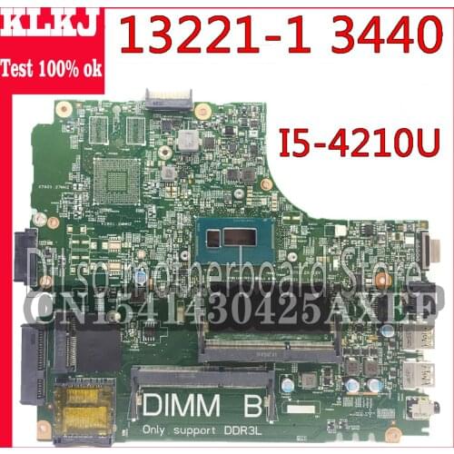 KLKJ 13221-1 3440 Motherboard For Dell 3440 Laptop Motherboard DL340-HSW MB13221-1 I5-4210U GM DDR3L Original Test Motherboard