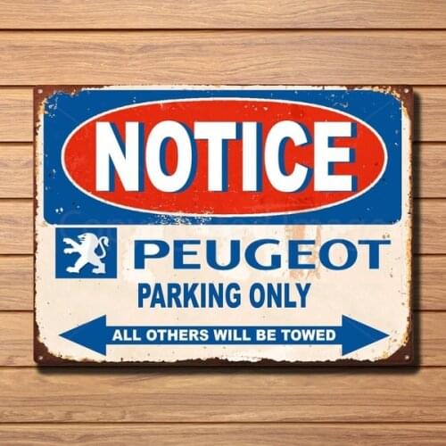 Notice Peugeot Cars Parking Only Vintage Metal Tin Sign Retro Tin Plate Sign Wall Art Decor